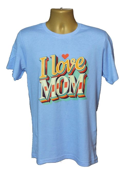 Inspirational I Love Mom Graphic Tee