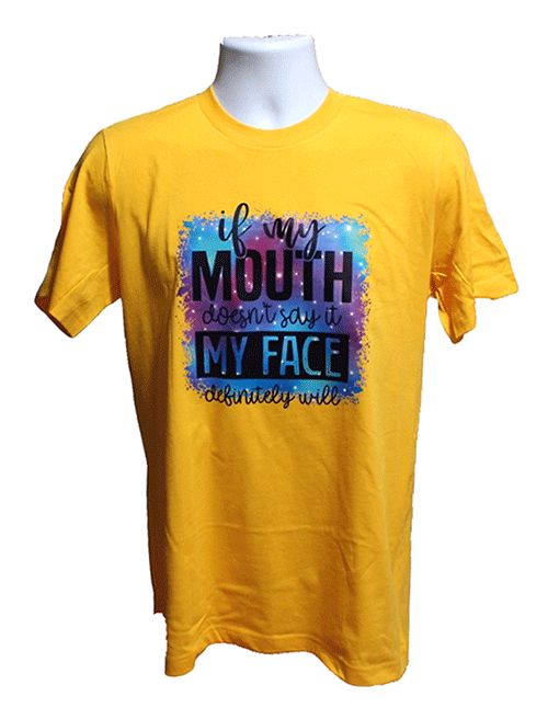 If My Mouth Doesn't Say It Graphic Tee – Style TS343 If My Mouth Doesn't Say It Graphic Tee – Style TS343