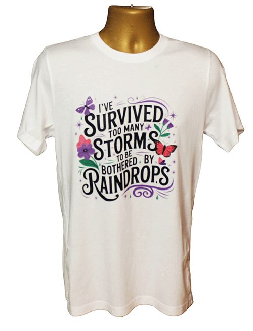 I Survived Too Many Storms Graphic Tee I Survived Too Many Storms Graphic Tee