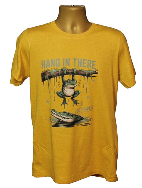 Hang in There It's Gets Worse Graphic Tee