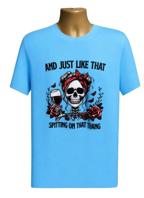 And Just Like That Spitting on That Thang Graphic Tee