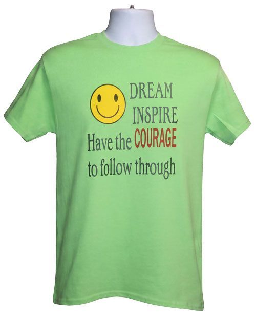 Dream, Inspire Have the Courage Tee