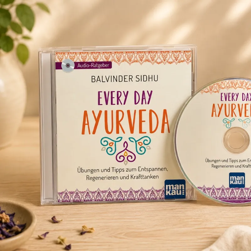Every Day Ayurveda – Audio-CD | Meditationen, Übungen & Inspirationen von Balvinder Sidhu Every Day Ayurveda – Audio-CD | Meditationen, Übungen & Inspirationen von Balvinder Sidhu