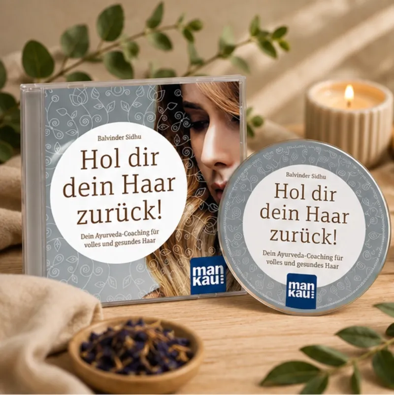 Hol dir dein Haar zurück! – Ayurveda Audio-Coaching für gesundes Haar | Balvinder Sidhu
