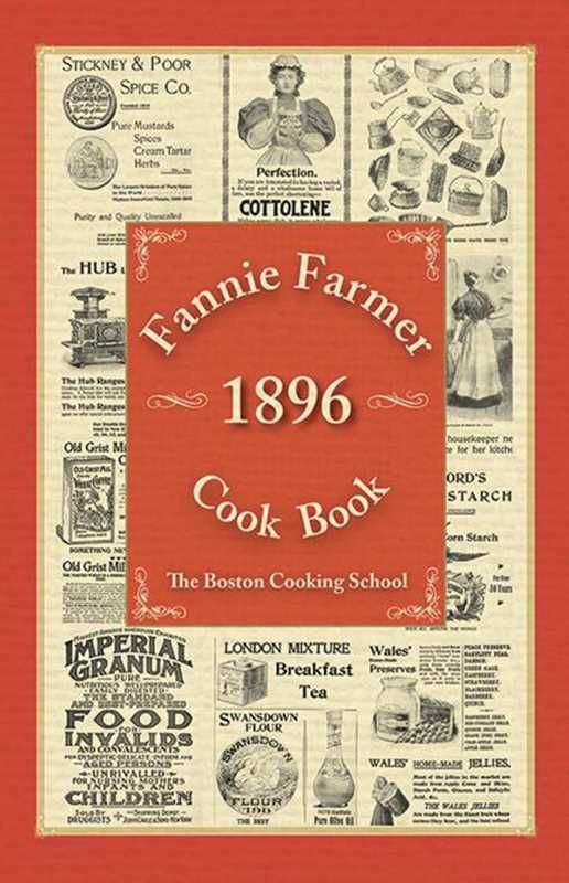 Fannie Farmer 1896 Cook Book by Fannie Merritt Farmer
