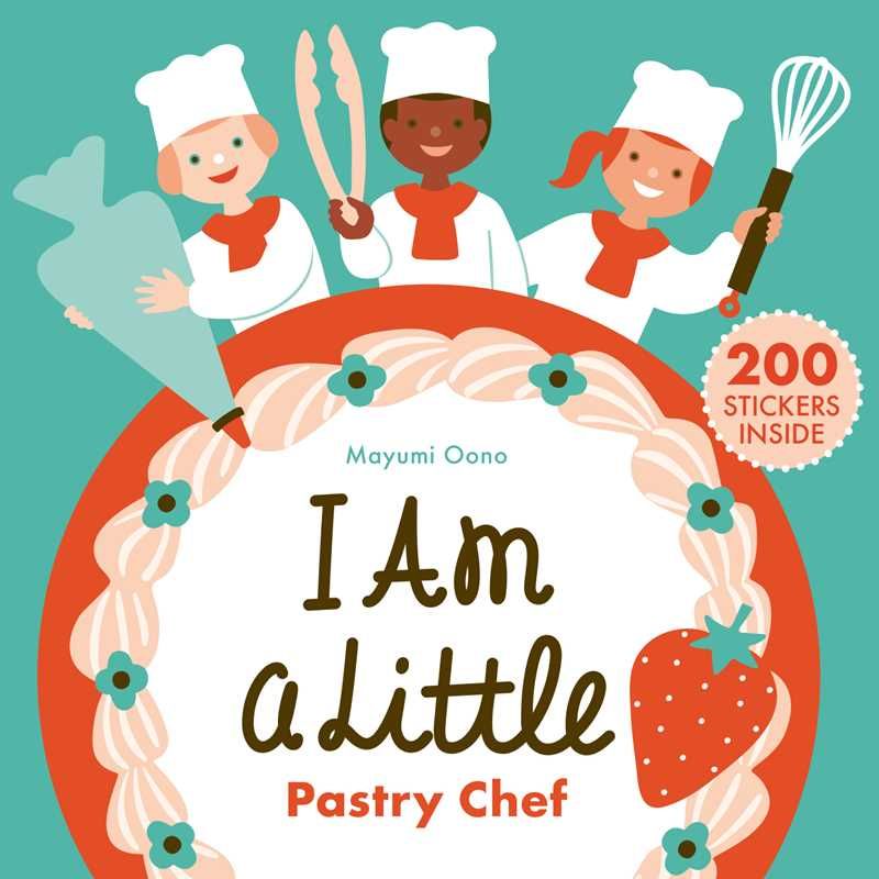 I Am a Little Pastry Chef - book for kids