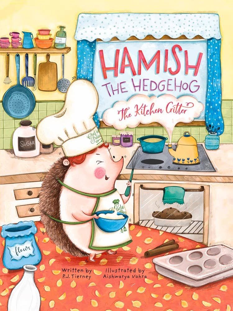Hamish the Hedgehog, the Kitchen Critter, Dimensions: 8.5 x 11 x 0.40, Format: Hardcover, Pages: 32