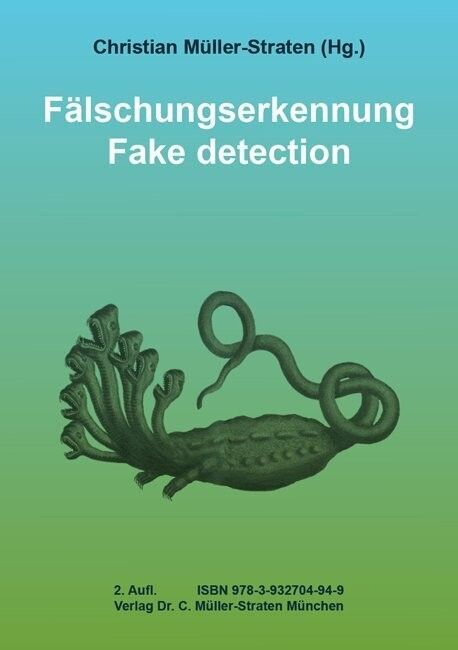 Müller-Straten, Christian (Hg.): Fälschungserkennung. Aktualisierte und erweiterte 2. Aufl. des Handbuchs