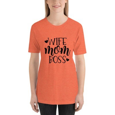 Mom Wife Boss Mothers T-Shirt