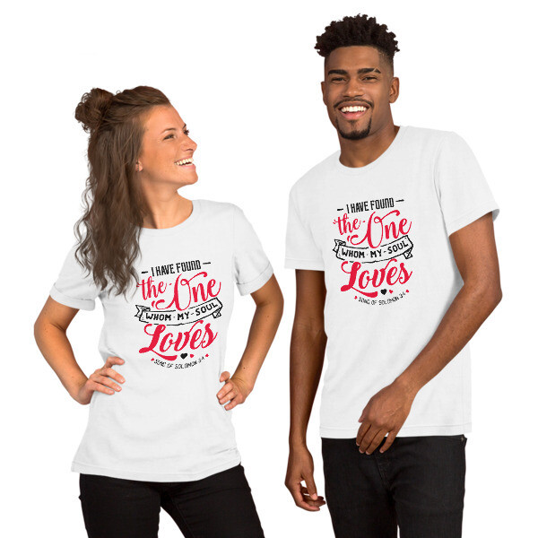 I Have Found the One Whom My Soul Loves Shirt