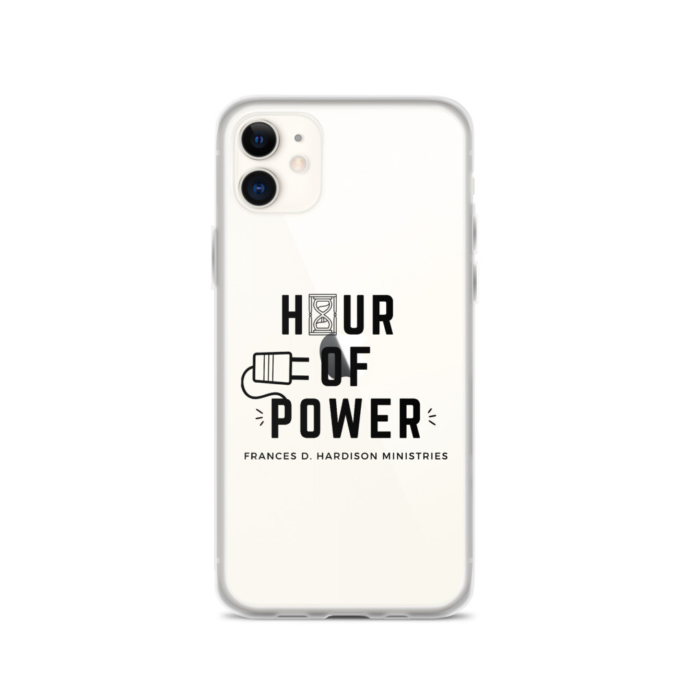 Hour of Power iPhone Case Frances D. Hardison Ministries, Size: iPhone 11