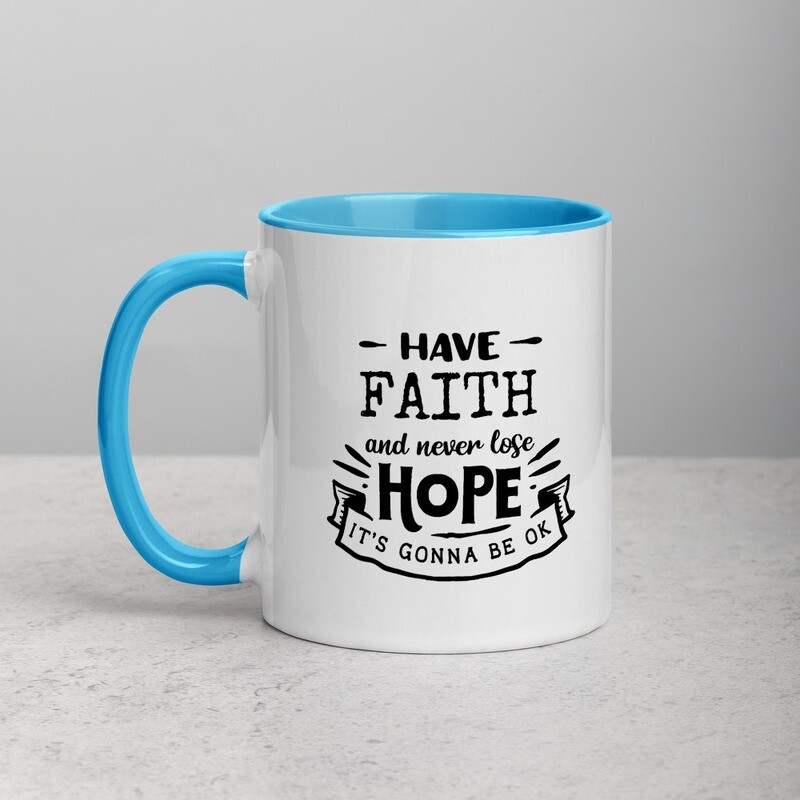 Have Faith Inspirational Mug