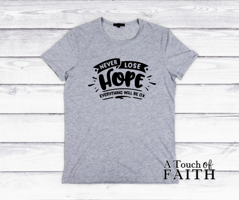 Never Lose Hope Everything Will Be Ok Inspirational T-shirt