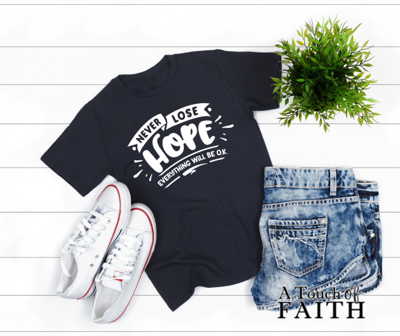 Never Lose Hope Everything Will Be Ok Inspirational T-shirt
