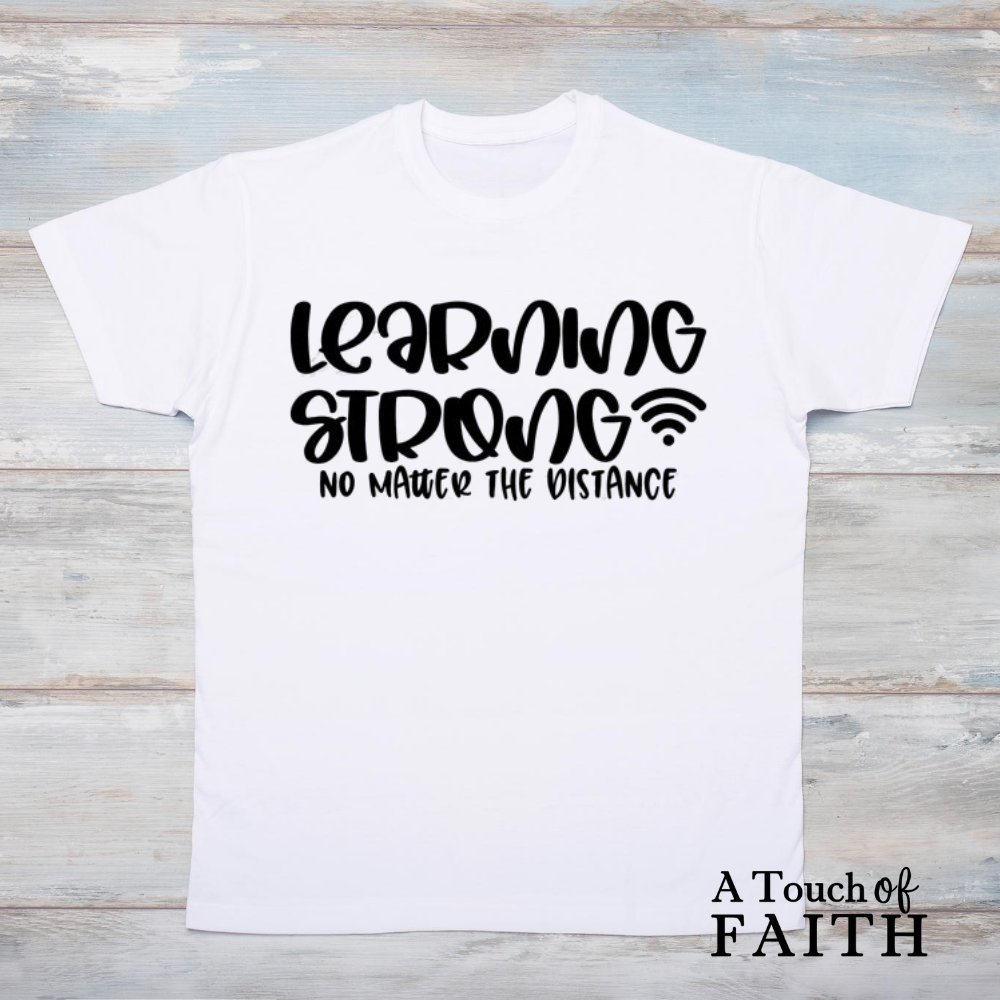 Learning Strong No Matter the Distance Shirt