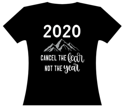 2020 Cancel the Fear Inspirational T-shirt