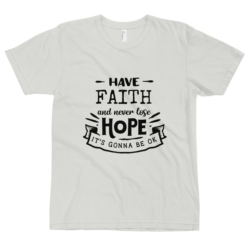 Have Faith Inspirational T-shirt, Black Lettering
