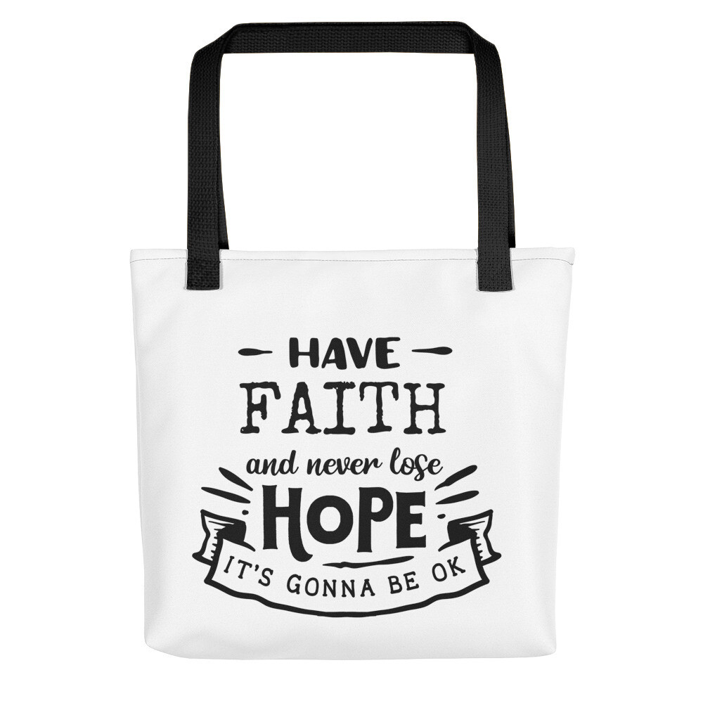 Have Faith Inspirational Tote Bag