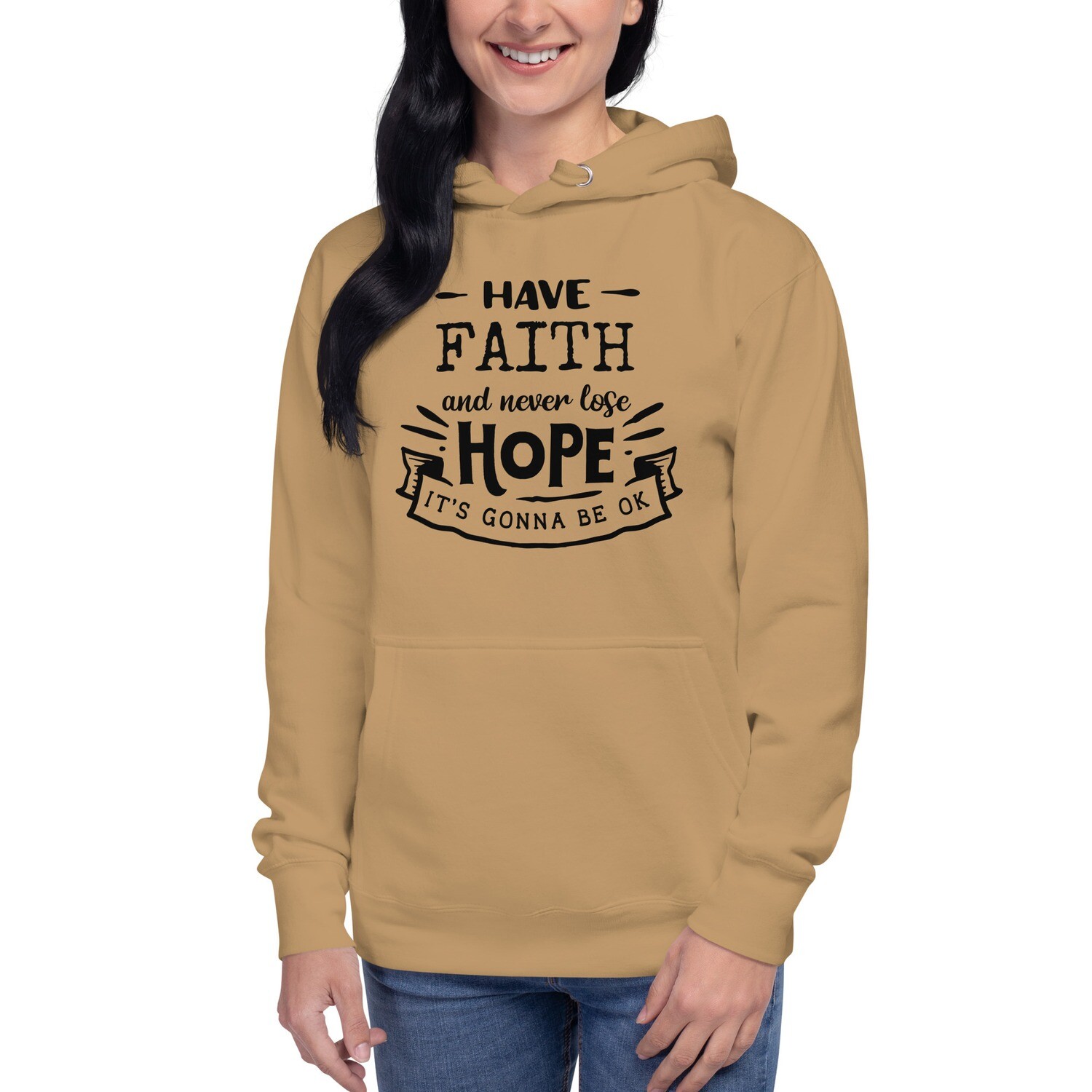 Have Faith &amp; Never Lose Hope Unisex Hoodie, Black Letters, Color: Khaki, Size: S
