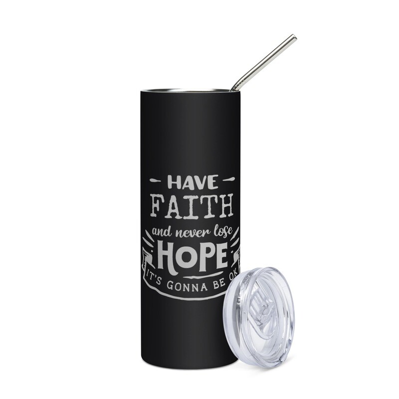 Have Faith Stainless Steel Tumbler