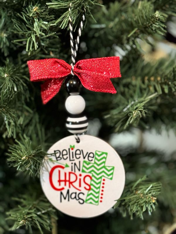 Believe in Christmas Ornament