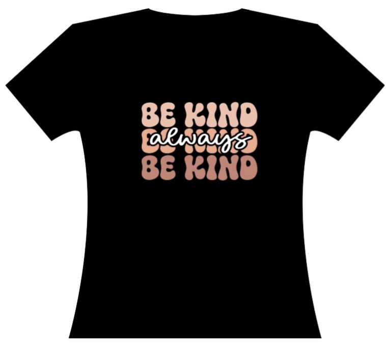 Always Be Kind T-shirt