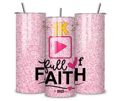 1K &amp; Full of Faith 20oz Tumbler | Limited Edition 2025 Celebration