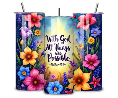 With God All Things Are Possible Tumbler