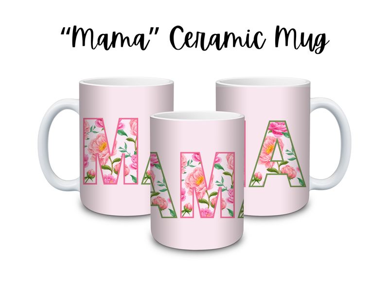 Mama Ceramic Mug