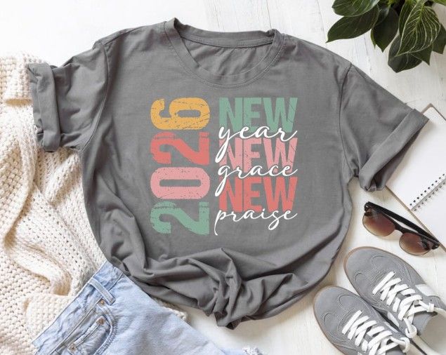 2026 New Year New Grace New Praise Tee