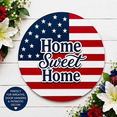 Patriotic Home Sweet Home Sign