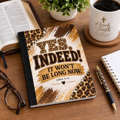 Yes, Indeed! It Won’t Be Long Now — Amos 9:13 Composition Notebook
