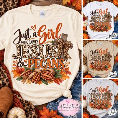 Just a Girl Who Loves Jesus &amp; Pecans Fall T-Shirt | Christian Fall Graphic Tee