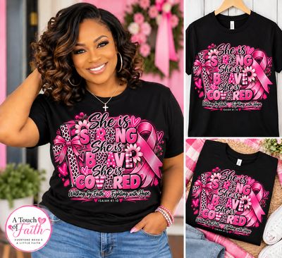 She Is Strong, She Is Brave, She Is Covered Breast Cancer Awareness Shirt