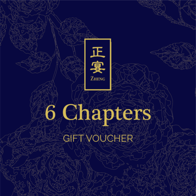 6 Chapters Zheng Banquet Menu
