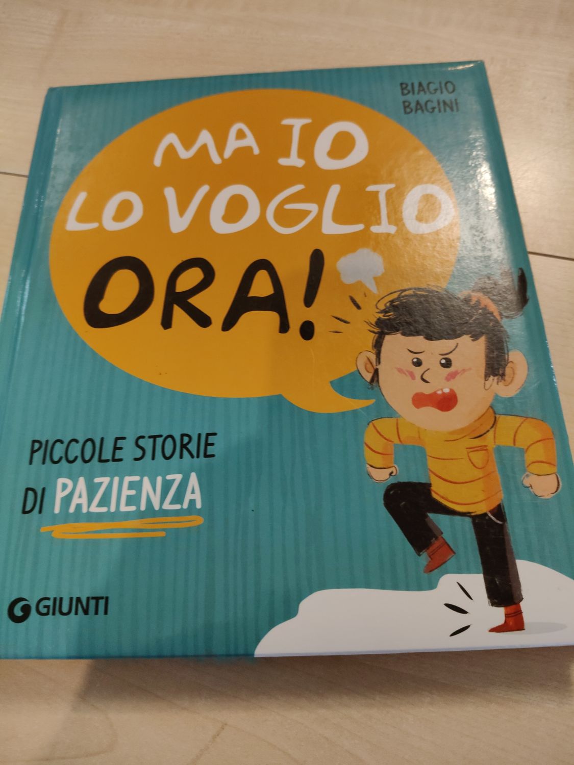 Ma io voglio ora!