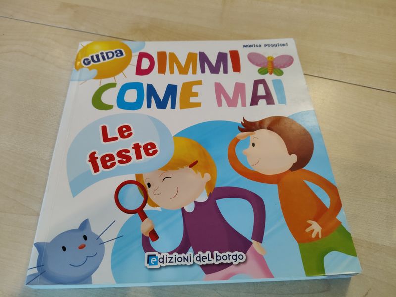 Dimmi come mai - Le feste