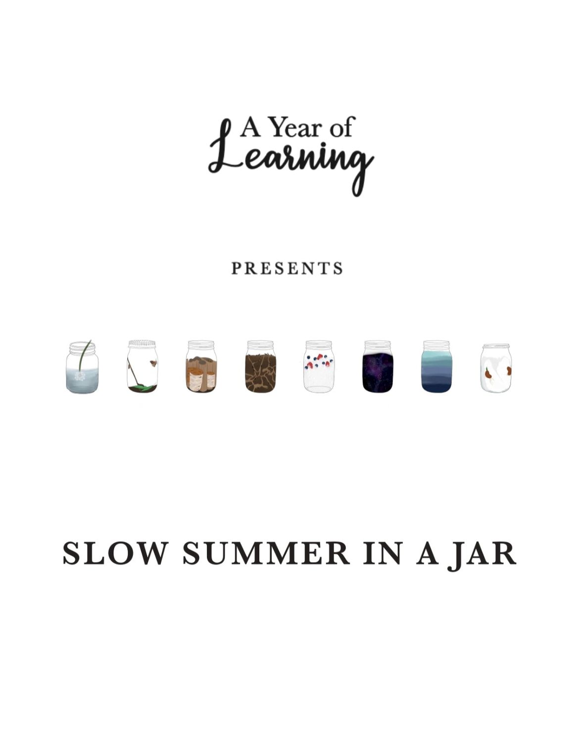 Slow Summer in a Jar