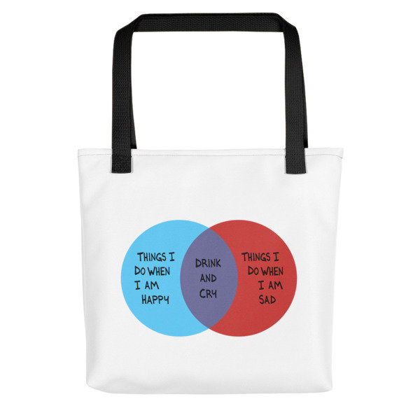 Drink and Cry Tote