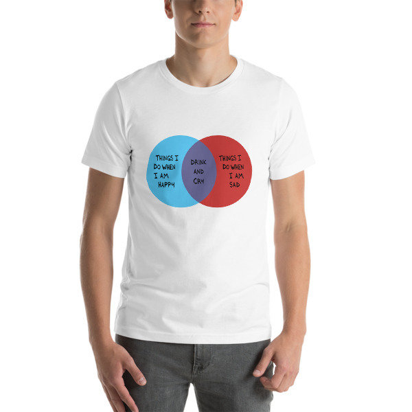 Drink and Cry Unisex T-Shirt (White)
