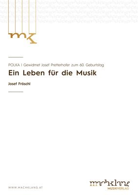 EIN LEBEN FÜR DIE MUSIK