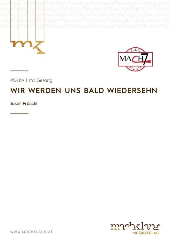 WIR WERDEN UNS BALD WIEDERSEHN