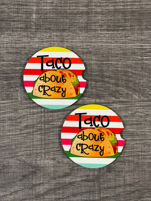 Taco About Crazy Car Coasters Set Of 2.