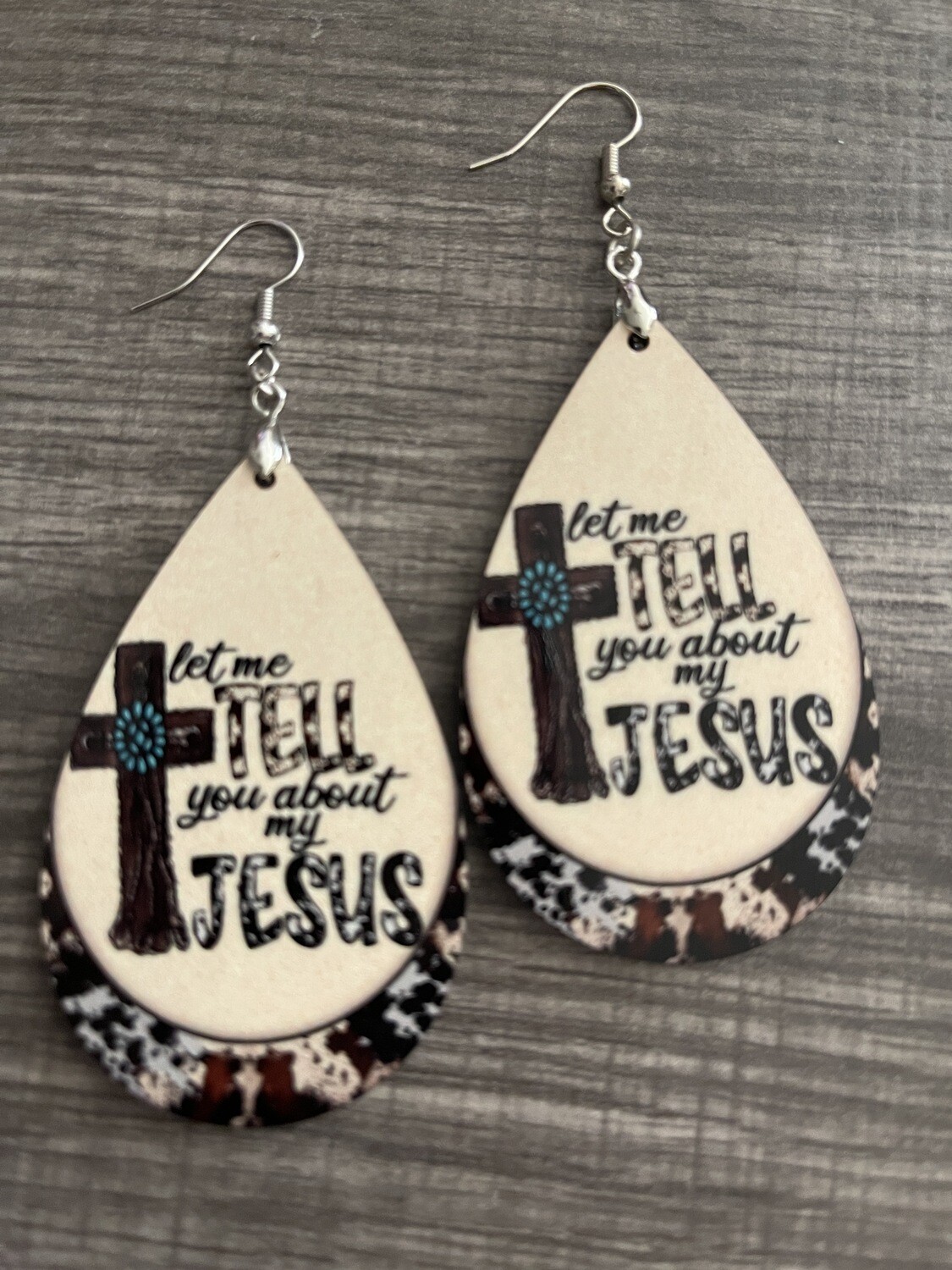 Let Me Tell You About My Jesus Teardrop Earrings