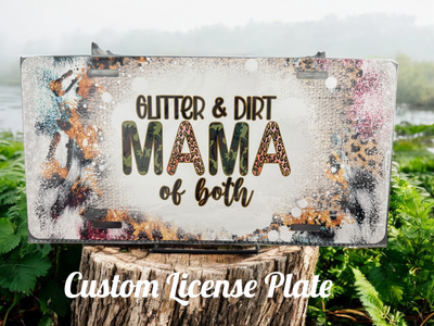 Glitter &amp; Dirt Mama of Both