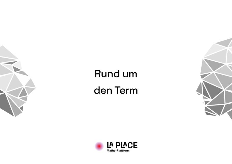 Rund um den Term