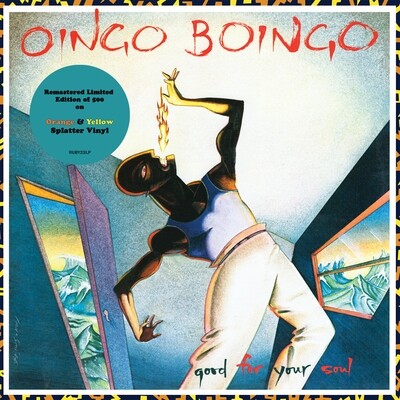 Oingo Boingo / Good For Your Soul LP: Orange & Yellow splatter