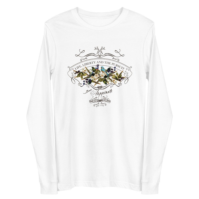 "Life Liberty and the Pursuit of Happiness" Women's Long Sleeve