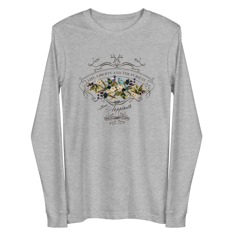 &quot;Life Liberty and the Pursuit of Happiness&quot; Women&#39;s Long Sleeve
