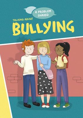 A problem shared: Bullying